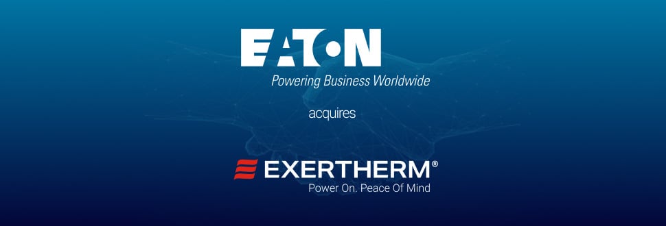 Eaton acquires Exertherm
